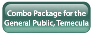 Combo Package for the General Public, Temecula